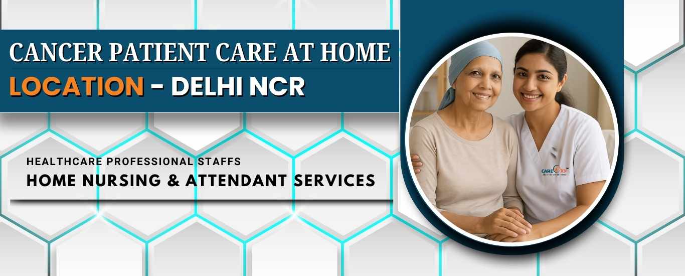 Cancer Patient Care At Home