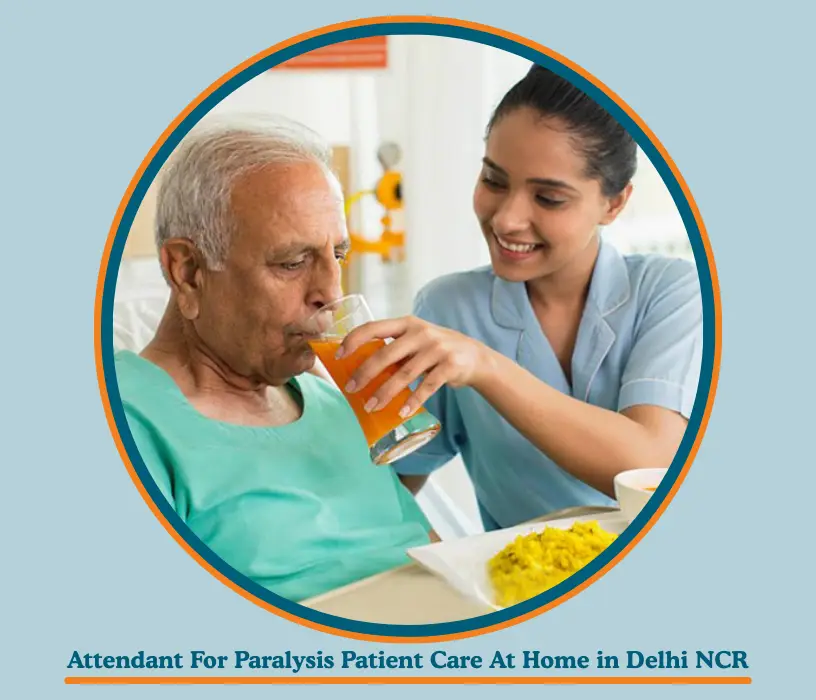 Attendant For Paralysis Patient Care At Home in Delhi