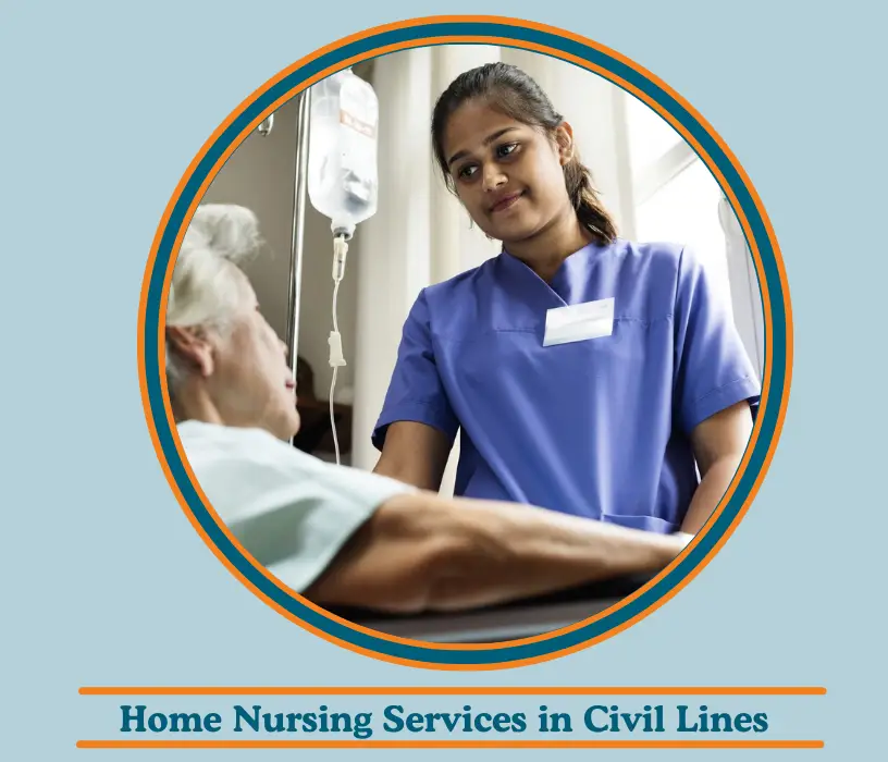 Home Nursing Services in Civil Lines