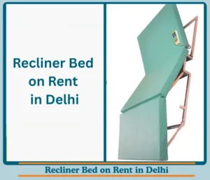 Recliner Bed on Rent in Delhi – Careoxy Healthcare